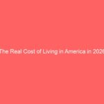 The Real Cost of Living in America in 2026